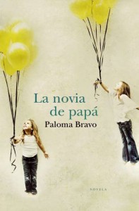 Reseña La novia de papá de Paloma Bravo