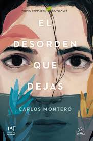 El desorden que dejas de Carlos Montero