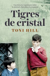 Tigres de cristal de Toni Hill