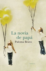 Libro La novia de papá de Paloma Bravo Libro La novia de papá de Paloma Bravo