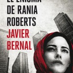 El enigma de Rania Roberts de Javier Bernal