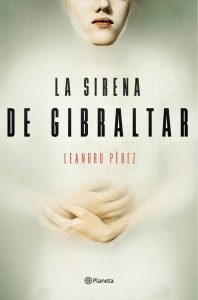 La sirena de Gibraltar de Leandro Pére