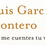No me cuentes tu vida de Luis García Montero
