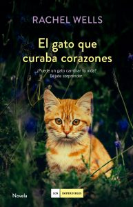 El gato que curaba corazones de Rachel Wells 