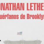 Huérfanos de Brooklyn de Jonathan Lethem
