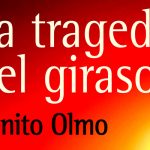 La tragedia del girasol de Benito Olmo