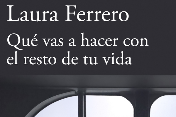 Qué vas a hacer con el resto de tu vida (Hispánica) : Ferrero, Laura:  : Libros