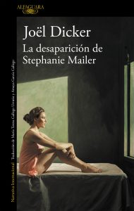 La desaparición de Stephanie Mailer de Joël Dicker 2