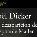 La desaparición de Stephanie Mailer de Jöel Dicker