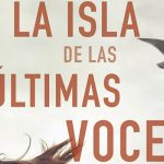 La isla de las últimas voces de Mikel Santiago