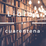 Libros para leer en cuarentena