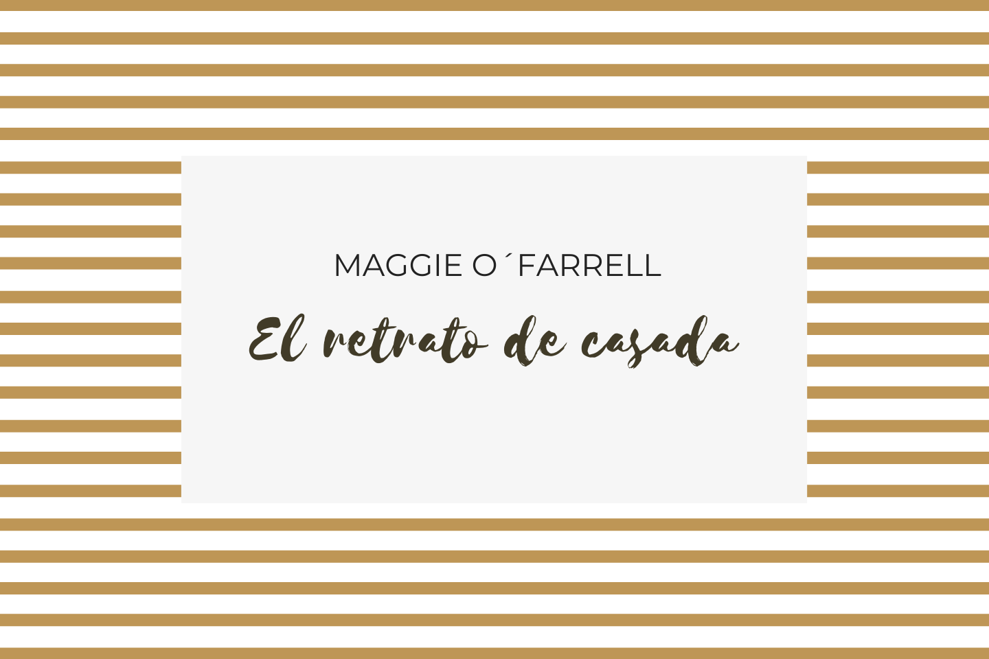 Reseña de El retrato de casada, de Maggie O'Farrell 