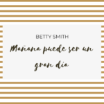 Mañana puede ser un gran día de Betty Smith