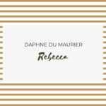 Rebecca de Daphne du Maurier