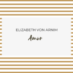 Amor de Elizabeth Von Arnim