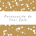 Persecución de Toni Sala
