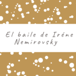 El baile de Iréne Nemirovsky
