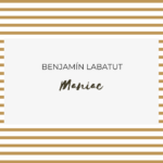 Maniac de Benjamín Labatut