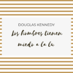Los hombres tienen miedo a la luz de Douglas Kennedy