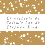 El misterio de Salem’s Lot de Stephen King