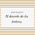 El desierto de los tártaros de Dino Buzzati