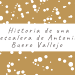 Historia de una escalera de Antonio Buero Vallejo