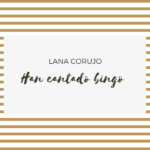 Han cantado bingo de Lana Corujo