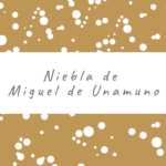 Niebla de Miguel de Unamuno