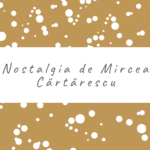 Nostalgia de Mircea Cărtărescu