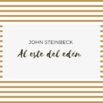 Al este del edén de John Steinbeck